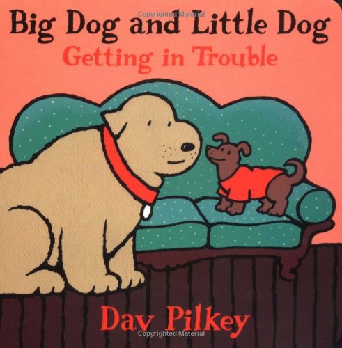 Big Dog and Little Dog Getting in Trouble book cover