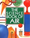 The Science Book of Air: The Harcourt Brace Science Series