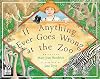 If Anything Ever Goes Wrong at the Zoo