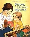 Before I Was Your Mother
