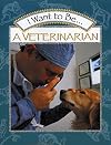 I Want to Be a Veterinarian