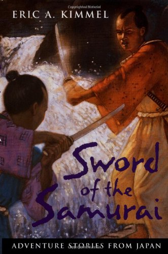 Sword of the Samurai: Adventure Stories from Japan book cover