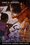 Sword of the Samurai: Adventure Stories from Japan