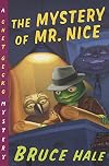 The Mystery of Mr. Nice: A Chet Gecko Mystery