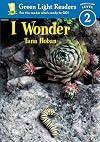 I Wonder (Green Light Readers Level 2)
