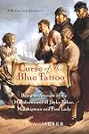 Curse of the Blue Tattoo: Being an Account of the Misadventures of Jacky Faber, Midshipman and Fine Lady