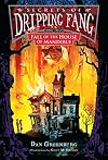 Secrets of Dripping Fang, Book Four: Fall of the House of Mandible