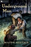 Underground Man (Odyssey/Harcourt Young Classic)