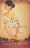 Marie, Dancing