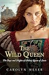 The Wild Queen: The Days and Nights of Mary, Queen of Scots (Young Royals)