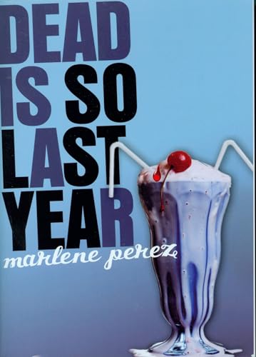 Dead Is So Last Year book cover