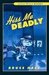 Hiss Me Deadly: A Chet Gecko Mystery