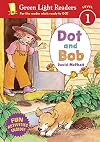 Dot and Bob