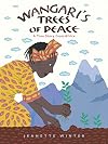 Wangari's Trees of Peace: A True Story from Africa