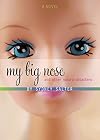 My Big Nose and Other Natural Disasters