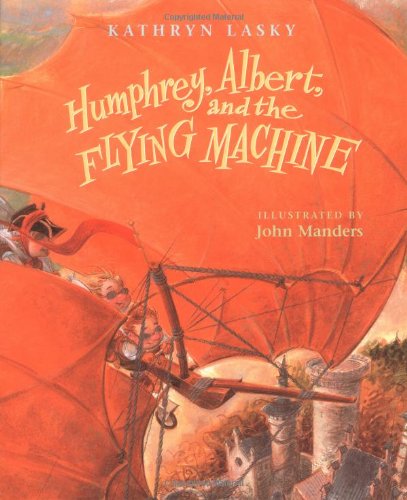 Humphrey, Albert, and the Flying Machine book cover