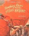 Humphrey, Albert, and the Flying Machine