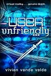 User Unfriendly
