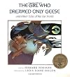 The Girl Who Dreamed Only Geese and Other Tales of the Far North