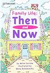 Family Life: Then and Now
