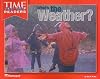 What's the Weather? (Time for Kids Readers)
