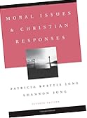 Moral Issues and Christian Responses