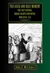 This High and Holy Moment: The First National Women’s Rights Convention, Worcester, 1850 (American Stories.)