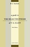 A Student's Guide to the Selected Poems of T.S. Eliot