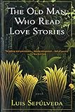 The Old Man Who Read Love Stories