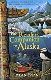 The Reader's Companion to Alaska