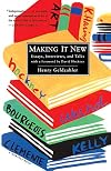 Making It New: Essays, Interviews, and Talks