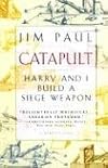 Catapult: Harry and I Build a Siege Weapon