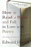 How To Read A Poem And Fall In Love With Poetry