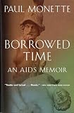 Borrowed Time An Aids Memoir