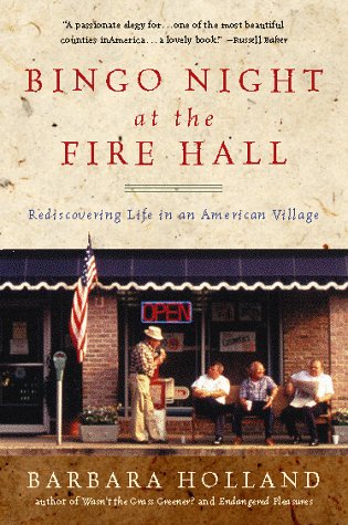 Bingo Night at the Fire Hall: Rediscovering Life in an American Village book cover