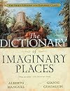 The Dictionary of Imaginary Places: The Newly Updated and Expanded Classic