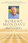 Harvests of Joy: How the Good Life Became Great Business