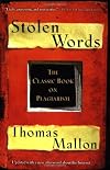 Stolen Words: Forays into the Origins and Ravages of Plagiarism