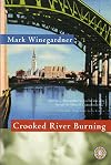 Crooked River Burning
