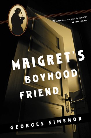 Maigret's Boyhood Friend / Maigret's Childhood Friend book cover