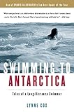 Swimming To Antarctica Tales Of A Longdistance Swimmer