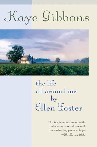 The Life All Around Me By Ellen Foster book cover