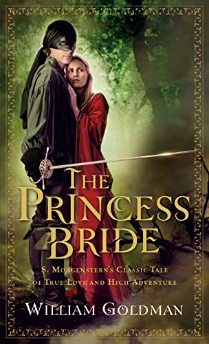 The Princess Bride : by Goldman, William