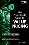2000 the Professional's Guide to Value Pricing