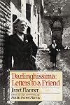 Darlinghissima: Letters To A Friend