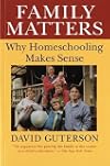 Family Matters: Why Homeschooling Makes Sense