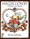 Helga's Dowry: A Troll Love Story