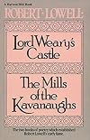 Lord Weary's Castle [and] The Mills of the Kavanaughs