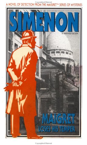 Maigret's Fury / Maigret Loses His Temper / Maigret's Anger book cover