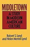Middletown: A Study in Modern American Culture